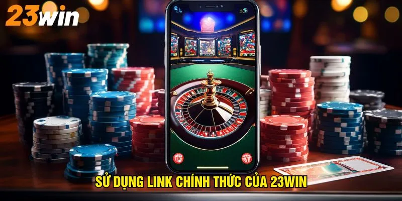 su-dung-link-chinh-thuc-cua-23win